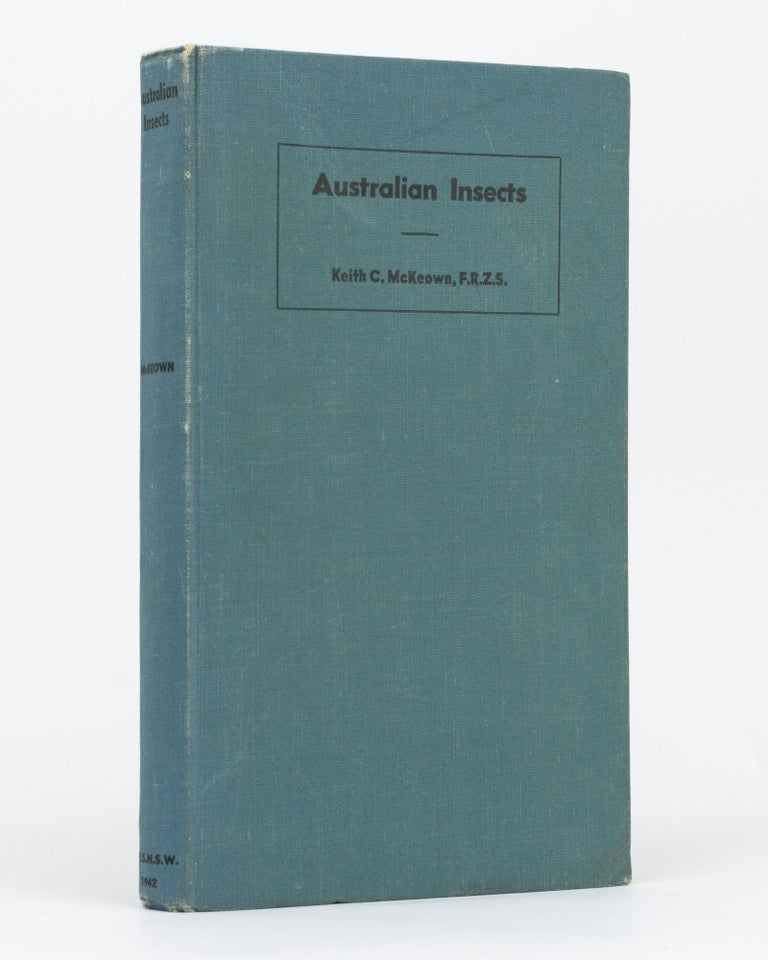 Item #134352 Australian Insects. An Introductory Handbook. Keith C. McKEOWN.