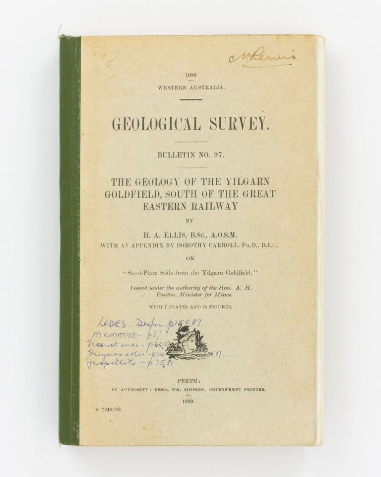 Item #134355 Geological Survey. Bulletin No. 97. The Geology of the Yilgarn Goldfield, South of the Great Eastern Railway. Henry Albert ELLIS.