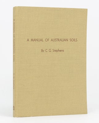 Item #134356 A Manual of Australian Soils. C. G. STEPHENS