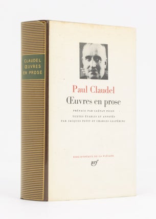 Item #134359 Oeuvres en prose. Paul CLAUDEL