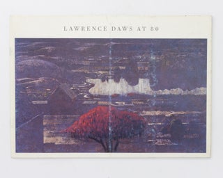 Item #134406 Lawrence Daws at 80 [cover title]. Lawrence DAWS