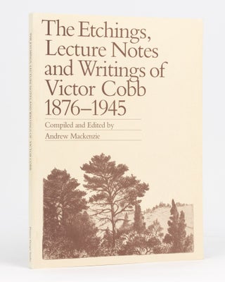 Item #134410 The Etchings, Lecture Notes and Writings of Victor Cobb, 1876-1945. Victor COBB,...