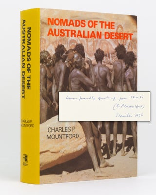 Item #134445 Nomads of the Australian Desert. Charles P. MOUNTFORD