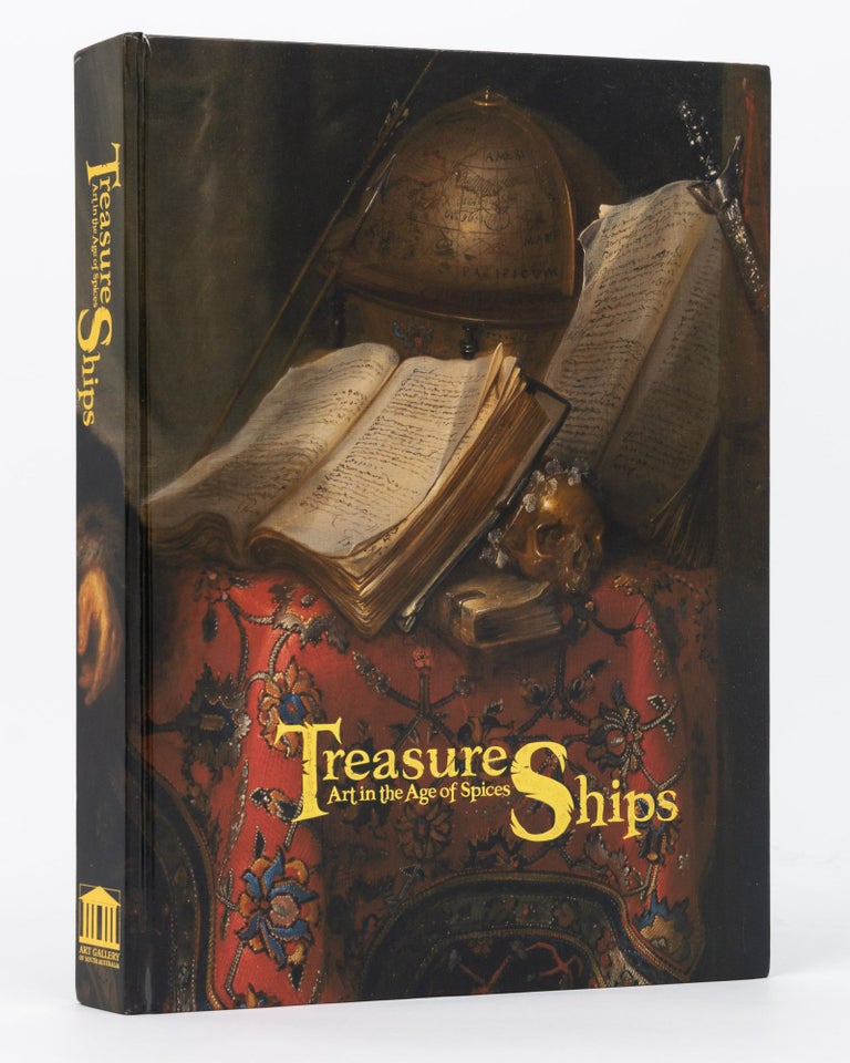 Item #134481 Treasure Ships. Art in the Age of Spices. James BENNETT, Russell KELTY.