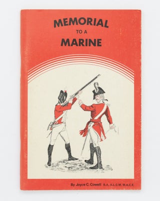 Item #134482 Memorial to a Marine. The Story of a First Fleeter Family William Tunks and Sarah...