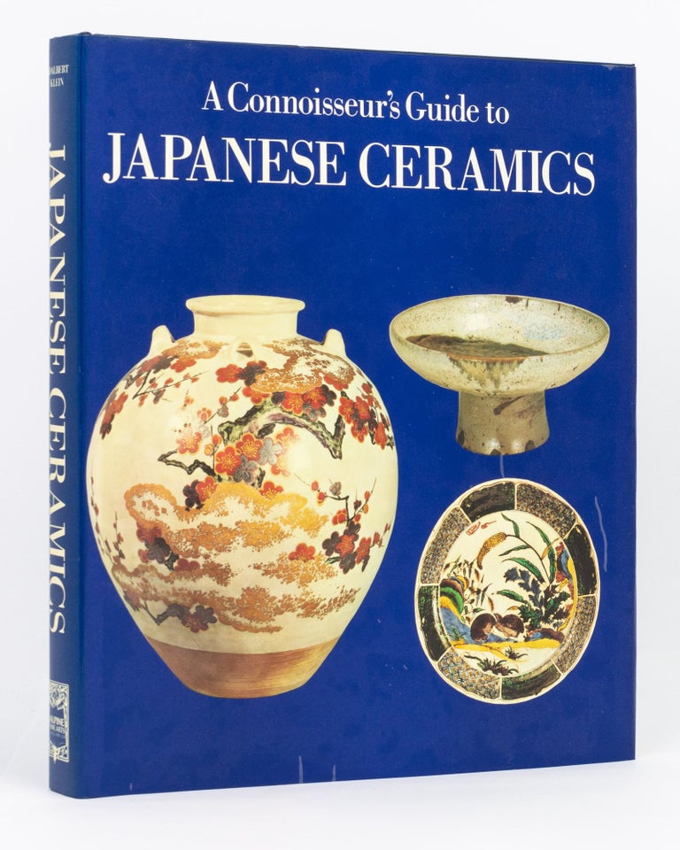 Item #134543 A Connoisseur's Guide to Japanese Ceramics. Adalbert KLEIN.