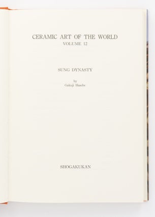 Ceramic Art of the World, Volume 12. Sung Dynasty
