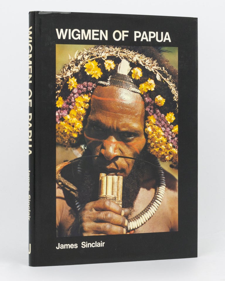 Item #134574 Wigmen of Papua. James SINCLAIR.