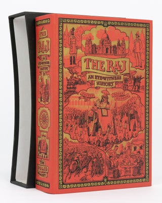 Item #134618 The Raj. An Eye-witness History of the British in India. Roger HUDSON