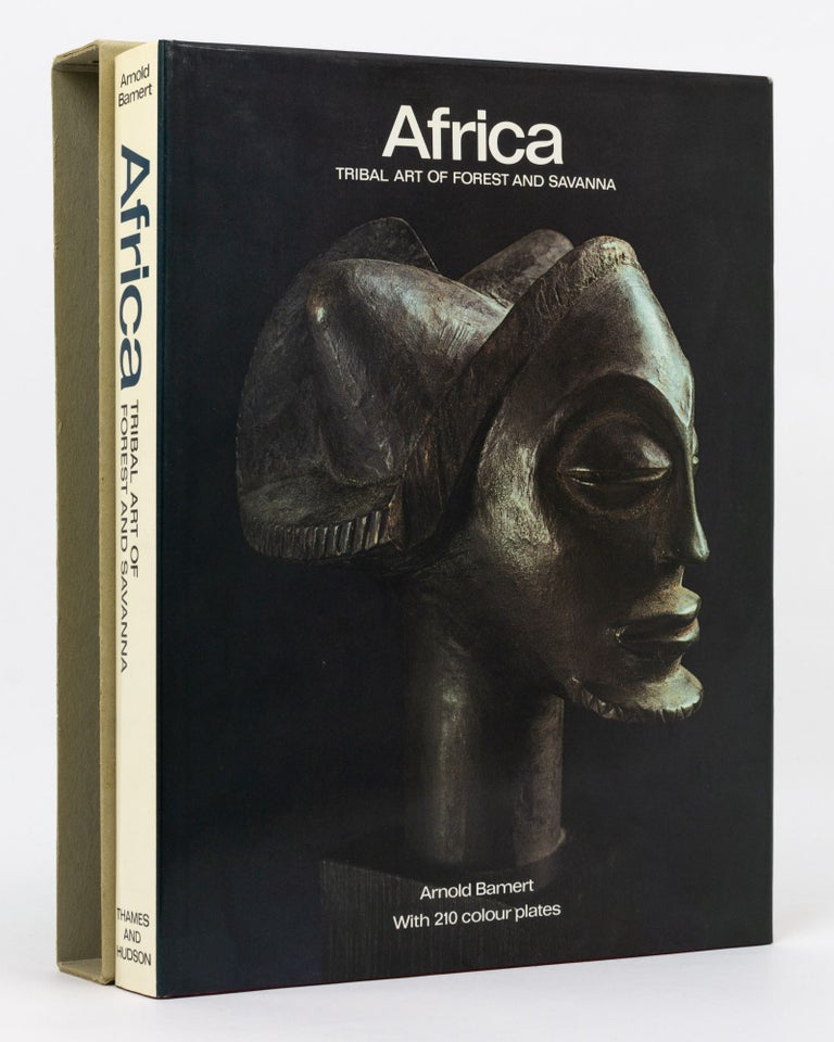 Item #134628 Africa. Tribal Art of Forest and Savanna. Arnold BAMERT.