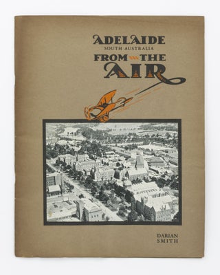 Item #134642 Adelaide, South Australia, from the Air. A Series of Exclusive Aerial Photographs of...