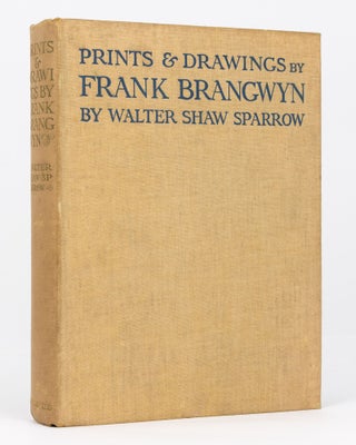 Item #134644 Prints & Drawings by Frank Brangwyn, with some other Phases of his Art. Frank...