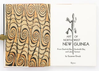 Art of Northwest New Guinea. From Geelvink Bay, Humboldt Bay, and Lake Sentani