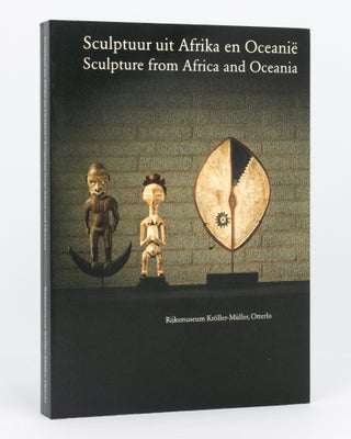 Item #134662 Sculpture from Africa and Oceania. Sculptuur uit Afrika en Oceanië. Toos van...
