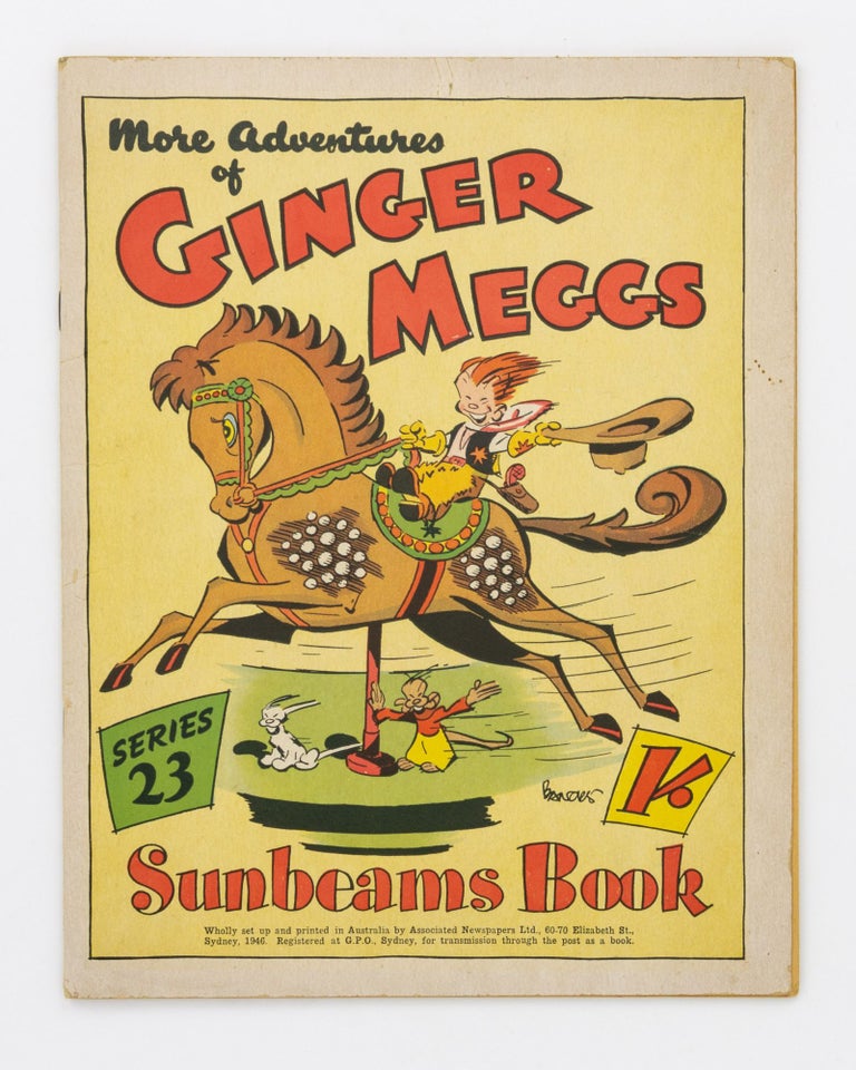 Item #134714 More Adventures of Ginger Meggs. Series 23. Sunbeams Book [cover title]. James C. BANCKS.