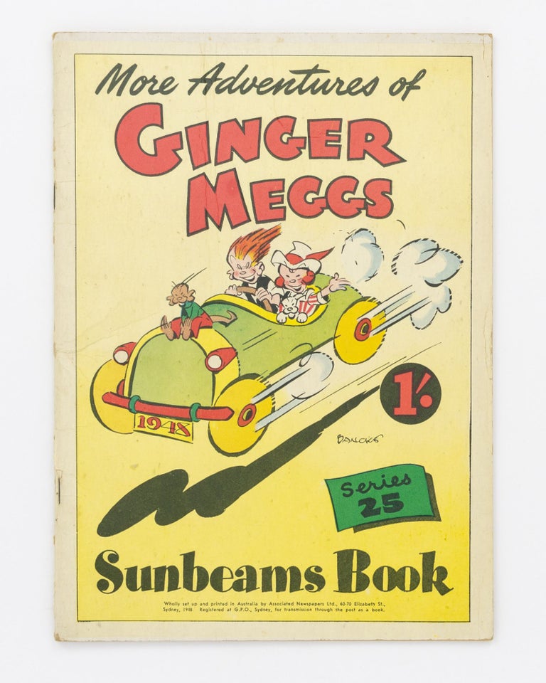 Item #134715 More Adventures of Ginger Meggs. Series 25. Sunbeams Book [cover title]. James C. BANCKS.