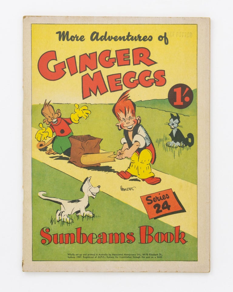 Item #134716 More Adventures of Ginger Meggs. Series 24. Sunbeams Book [cover title]. James C. BANCKS.