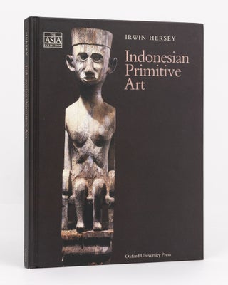 Item #134746 Indonesian Primitive Art. Irwin HERSEY