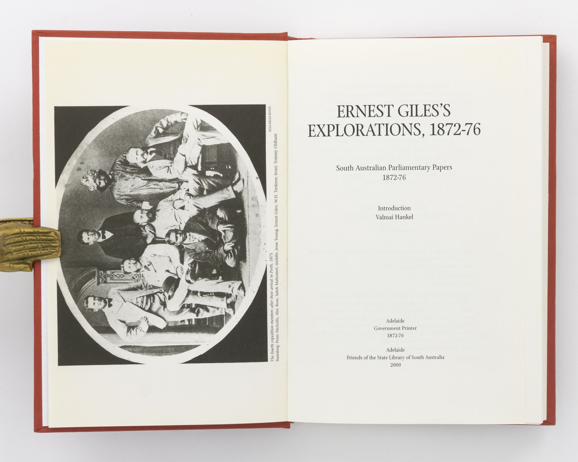 Ernest Giles's Explorations, 1872-76. South Australian Parliamentary ...