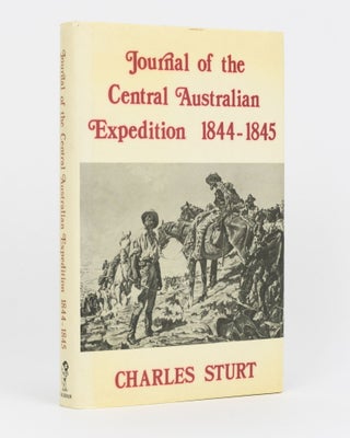 Item #134782 Journal of the Central Australian Expedition, 1844-5. Edited with an Introduction...