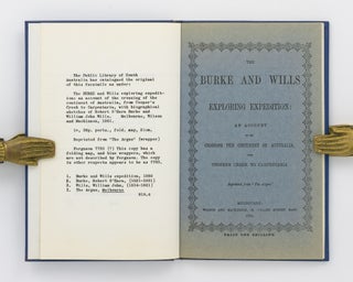 Item #134789 The Burke and Wills Exploring Expedition: an Account of the Crossing of the...