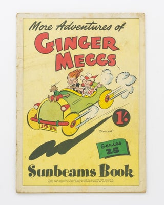 Item #134812 More Adventures of Ginger Meggs. Series 25. Sunbeams Book [cover title]. James C....
