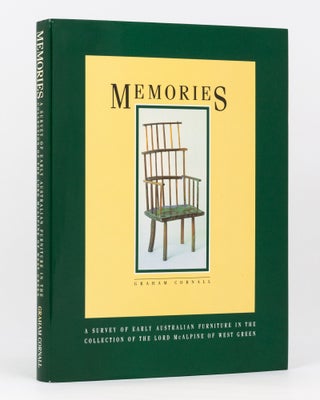 Item #134883 Memories. A Survey of Early Australian Furniture in the Collection of the Lord...