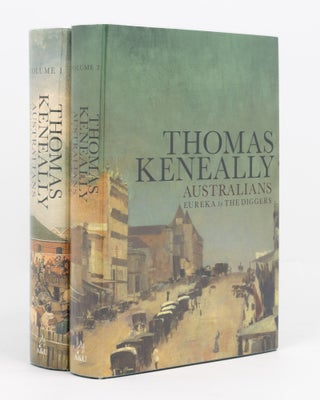 Item #134933 Australians. Volume 1: Origins to Eureka. [Together with Volume 2]: Eureka to the...
