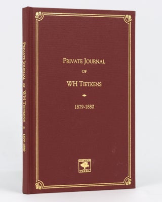 Item #134938 Private Journal of W.H. Tietkens on an Expedition to the Nullarbor Plain, February...