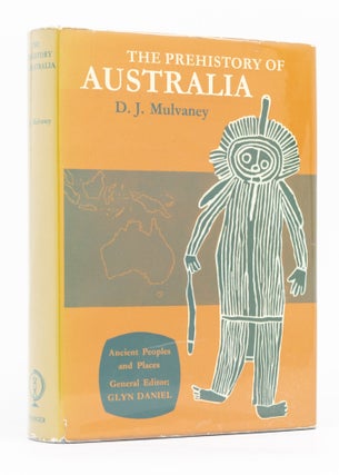 Item #134947 The Prehistory of Australia. D. J. MULVANEY