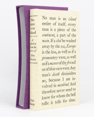 Item #135039 No Man is an Island. A Selection from the Prose of John Donne. John DONNE