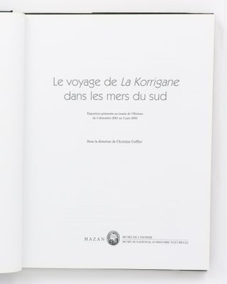 Le voyage de 'La Korrigane' dans le mer du sud. Exposition présentée au musée de l'Homme [2001-2002]