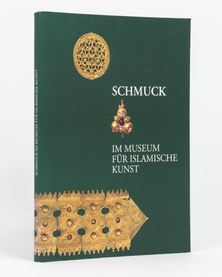 Item #135202 Schmuck im Museum für Islamische Kunst. [Jewellery in the Museum of Islamic Art]....