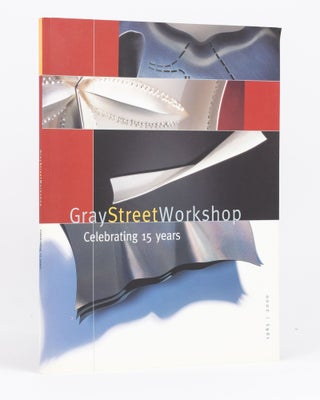 Item #135237 Gray Street Workshop. Celebrating 15 Years. An Anthology. Anne BRENNAN