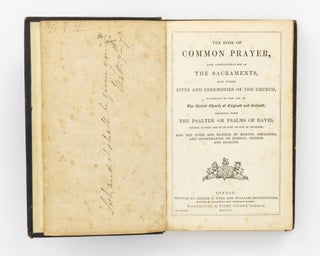The Book of Common Prayer, and Administration of the Sacraments ... together with the Psalter or Psalms of David ...
