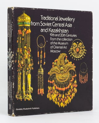Item #135365 Traditional Jewellery from Soviet Central Asia and Kazakhstan, 19th and 20th...