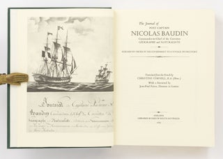 The Journal of Post Captain Nicolas Baudin, Commander-in-Chief of the Corvettes 'Géographe' and 'Naturaliste'. Assigned by Order of the Government to a Voyage of Discovery