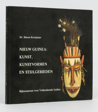 Item #135486 Nieuw Guinea. Kunst, Kunstvormen en Stijlgebieden. Dr Simon KOOIJMAN
