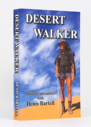 Item #135561 Desert Walker. My Adventures Relived. [Outback Adventures: cover subtitle]. Simpson...