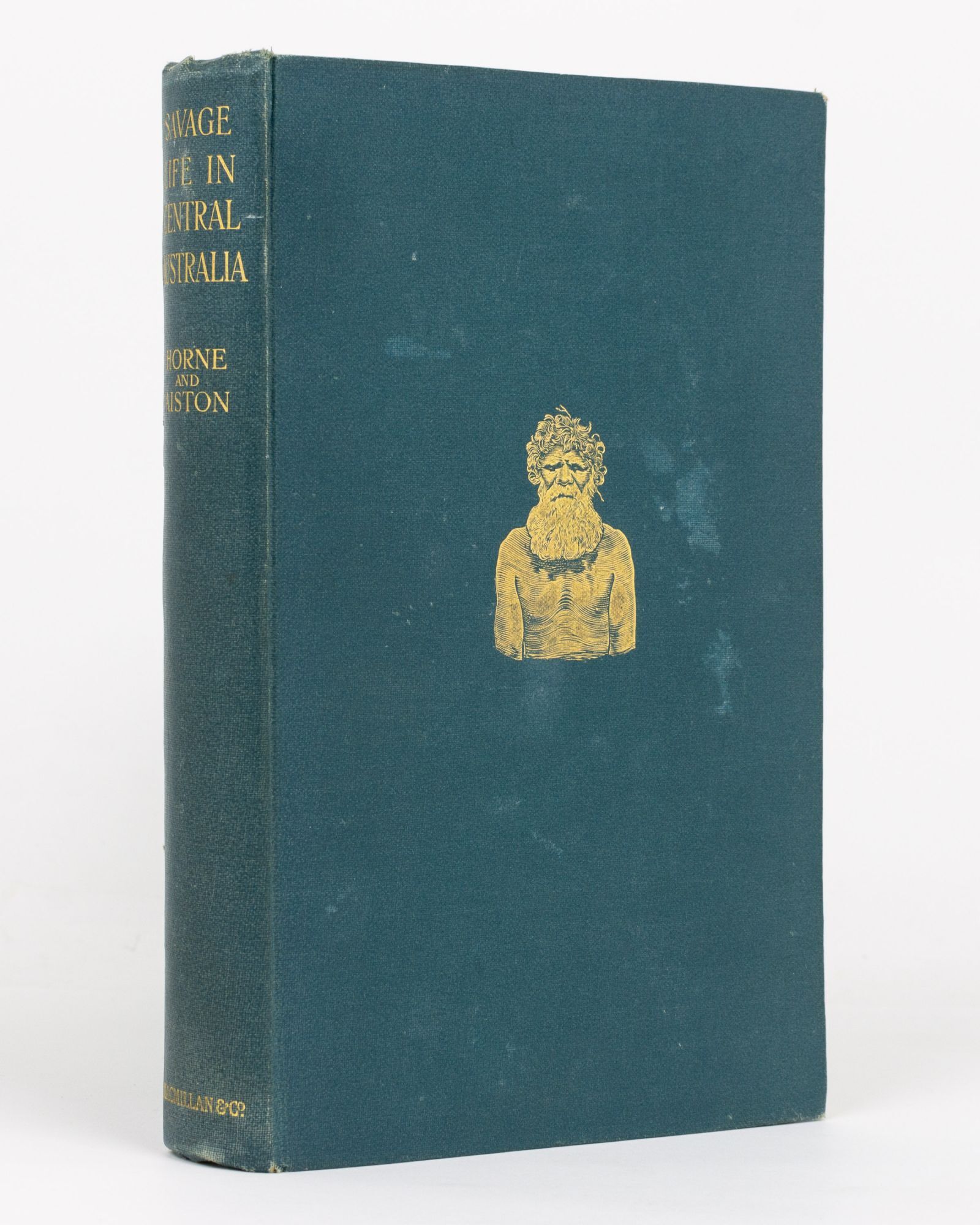 Savage Life in Central Australia | G. HORNE, G. AISTON | First Edition