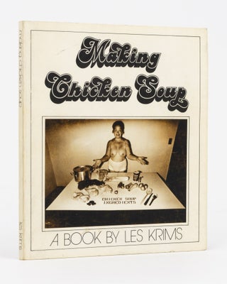 Item #136001 Making Chicken Soup. A Book by Les Krims. Les KRIMS