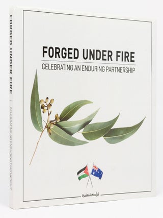 Item #136005 Forged Under Fire. Celebrating an Enduring Partnership. James P. BREW, Stephen BOURKE