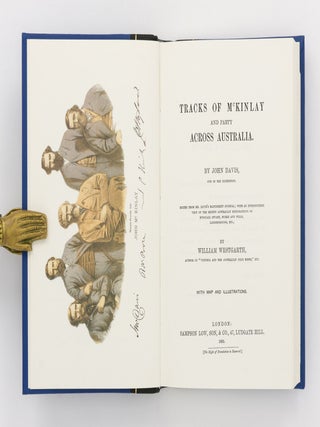 Tracks of McKinlay and Party across Australia. Edited from Mr Davis's Manuscript Journal; with an Introductory View of the Recent Australian Explorations of McDouall Stuart, Burke and Wills, Landsborough, etc., by William Westgarth