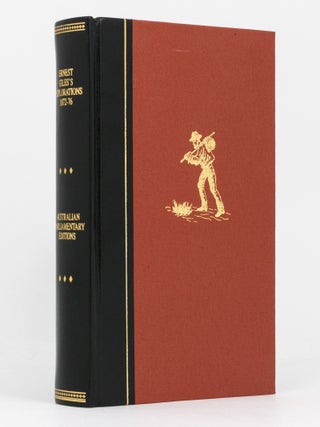 Item #136065 Ernest Giles's Explorations, 1872-76. South Australian Parliamentary Papers,...