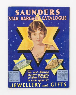 Item #136100 Saunders 'Star Bargain' Catalogue. The Most Amazing Honest Bargains yet offered to...