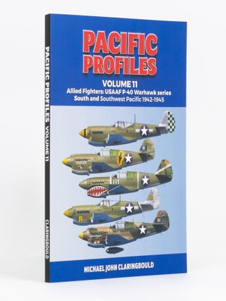 Item #136116 Pacific Profiles. Volume 11. Allied Fighters: USAAF P-40 Warhawk Series, South and...