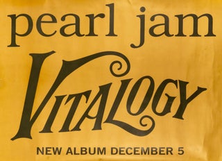 Item #136292 Pearl Jam. Vitalogy. New Album [a vintage promotional poster for Pearl Jam's third...