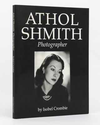 Item #136348 Athol Shmith, Photographer. Athol SHMITH, Isobel CROMBIE