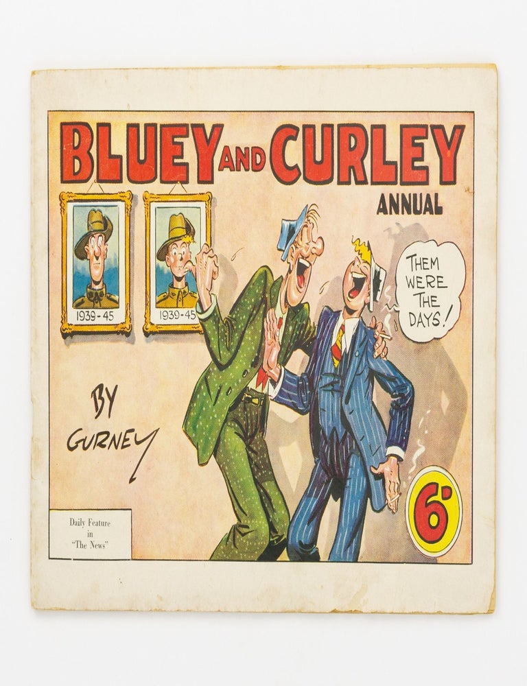 Item #136418 Bluey and Curley Annual. Daily Feature in 'The News' [cover title]. Bluey, Curley.