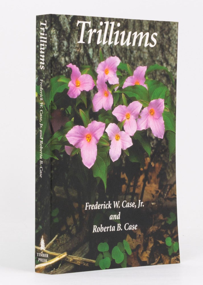 Item #136447 Trilliums. Frederick W. CASE, Roberta B. CASE.